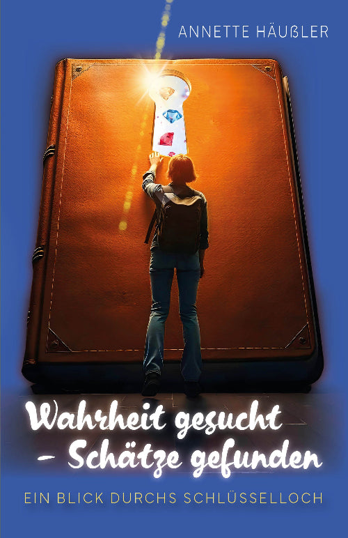 Wahrheit gesucht, Schätze gefunden