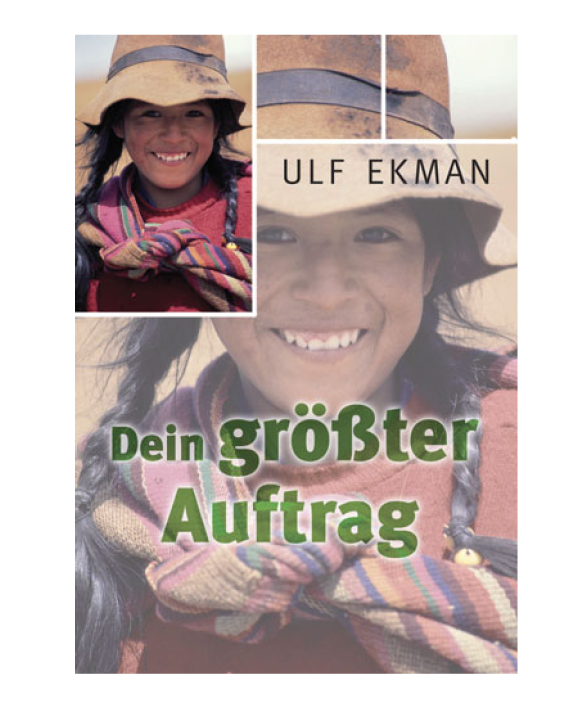 Dein größter Auftrag (Ulf Ekman)