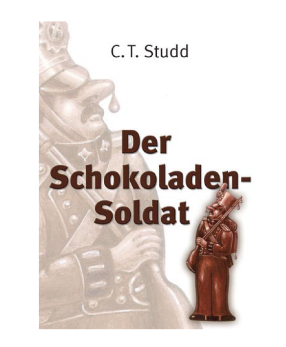 Der Schokoladensoldat (C. T. Studd)