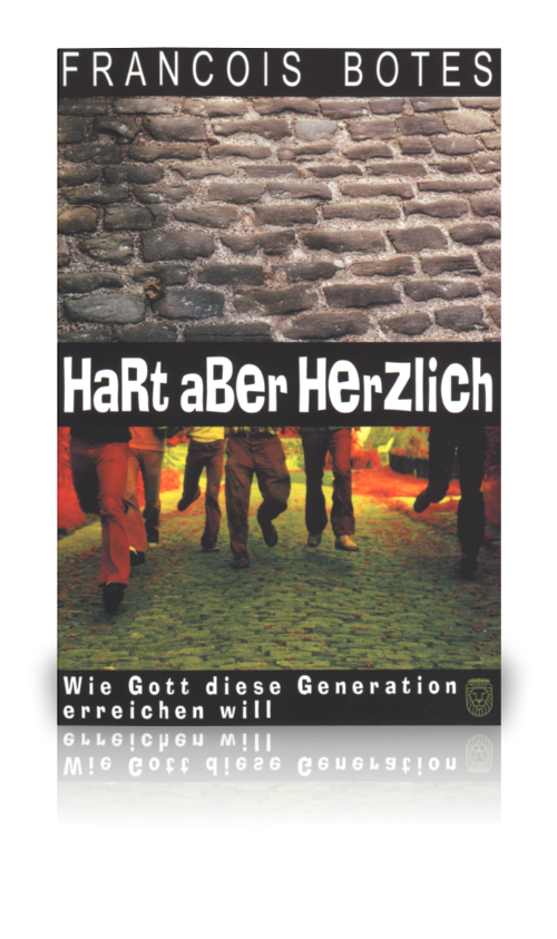 Hart aber herzlich (Francois Botes)