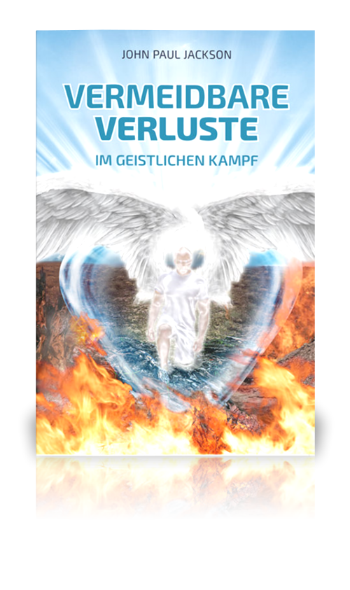 Vermeidbare Verluste im geistlichen Kampf (John Paul Jackson)