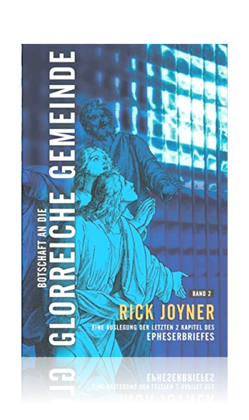 Botschaft an die glorreiche Gemeinde (Band 2) (Rick Joyner)