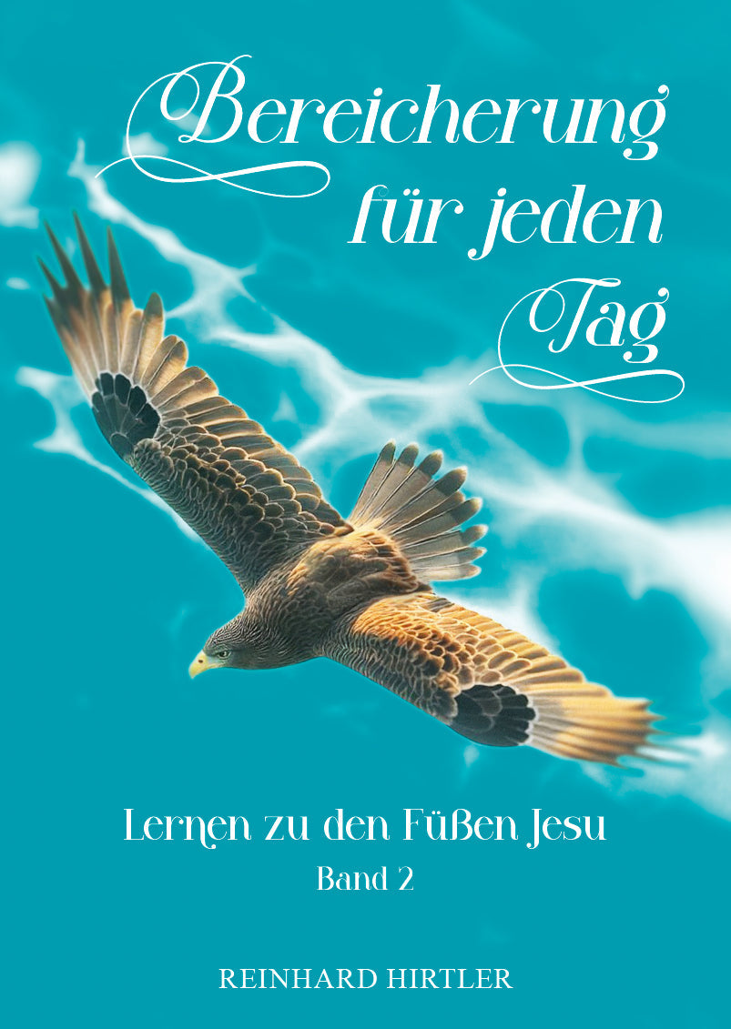 Bereicherung für jeden Tag - Band 2 (Reinhard Hirtler)