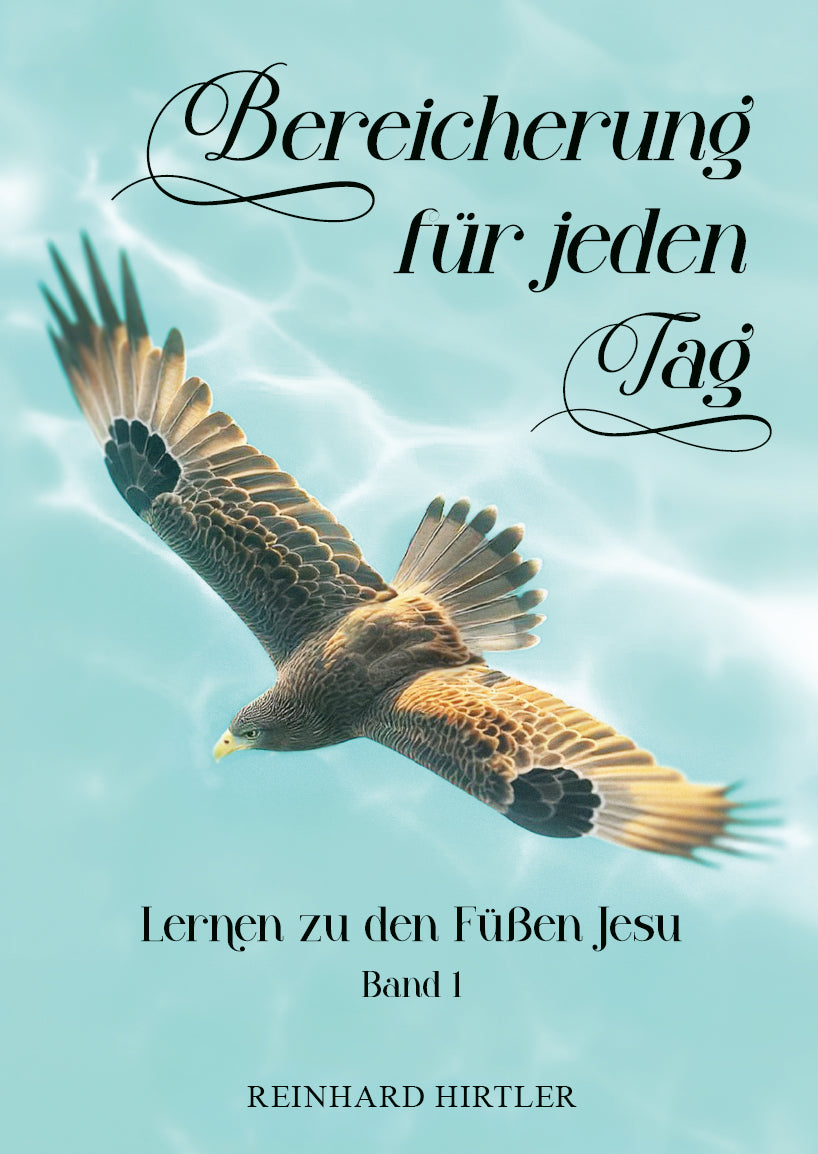Bereicherung für jeden Tag - Band 1 (Reinhard Hirtler)