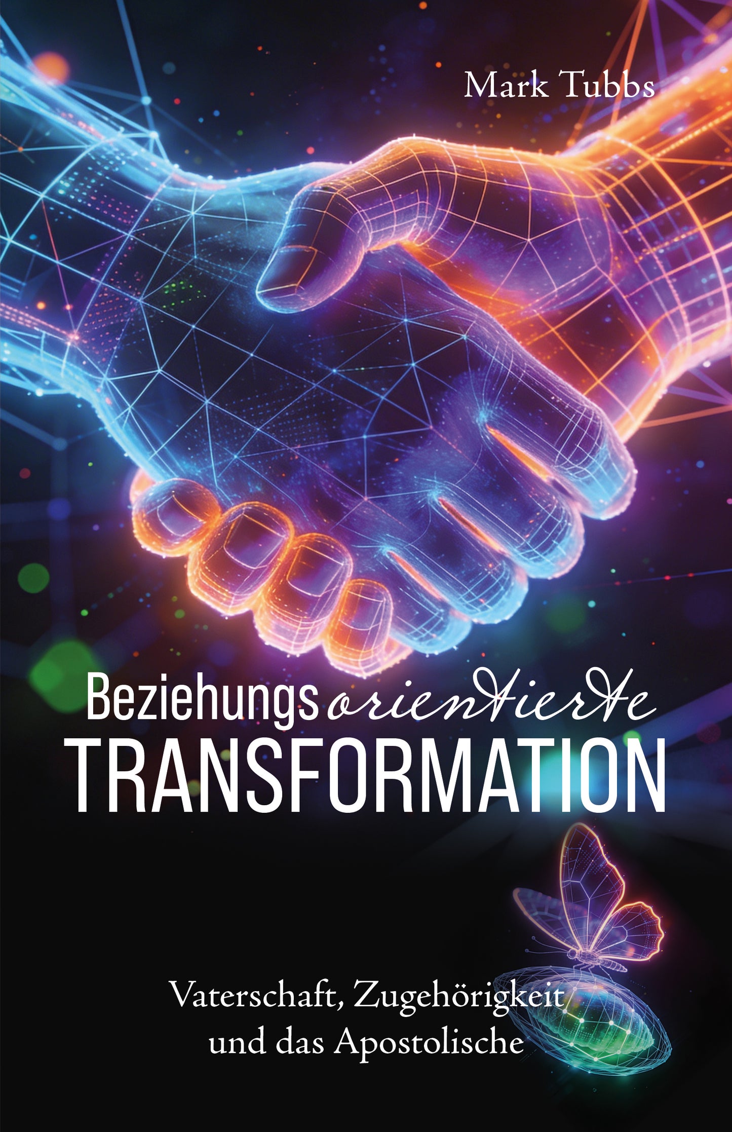 Beziehungsorientierte Transformation (Mark Tubbs)