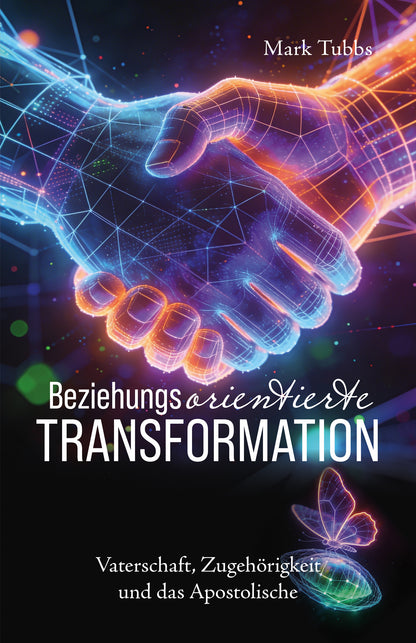 Beziehungsorientierte Transformation (Mark Tubbs)