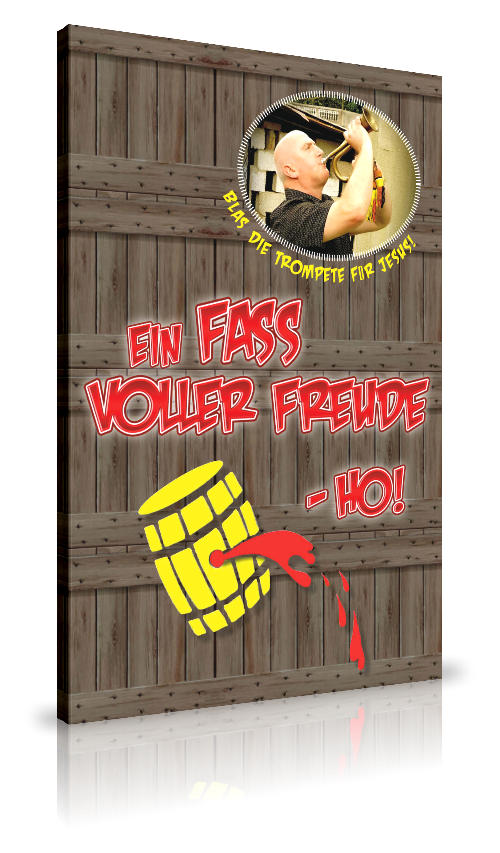 Ein Fass voller Freude - HO!