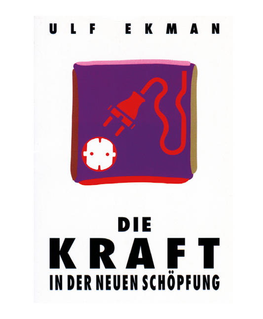 Die Kraft in der neuen Schöpfung