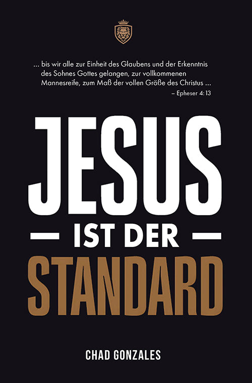 Jesus ist der Standard (Chad Gonzales)