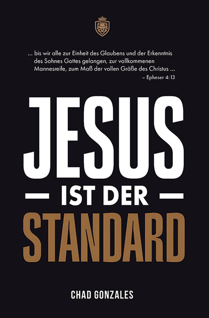 Jesus ist der Standard (Chad Gonzales)