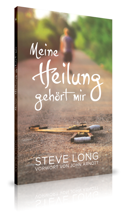Meine Heilung gehört mir (Steve Long)