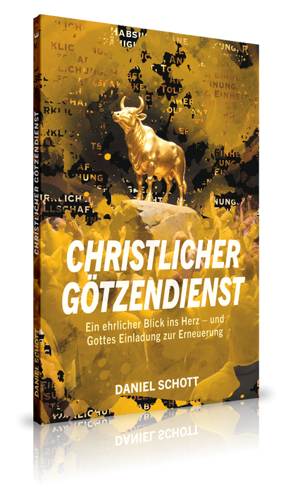 Christlicher Götzendienst (Daniel Schott)