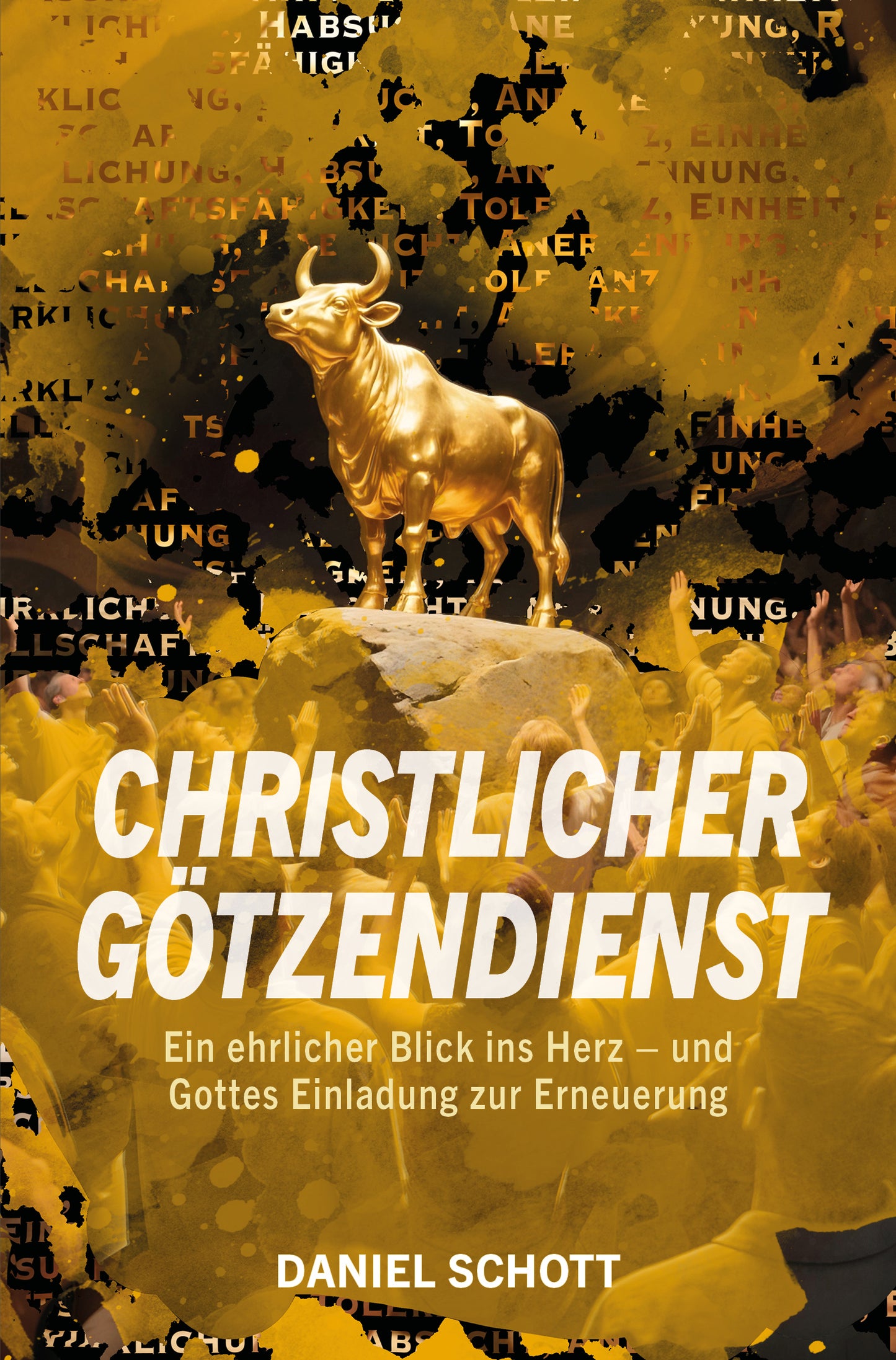 Christlicher Götzendienst (Daniel Schott)