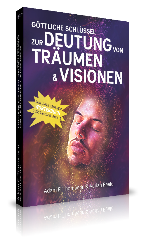 Göttliche Schlüssel zur Deutung von Träumen & Visionen