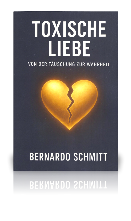 Toxische Liebe (Bernado Schmitt)