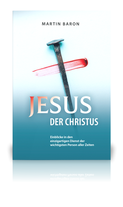 Jesus der Christus (Martin Baron)