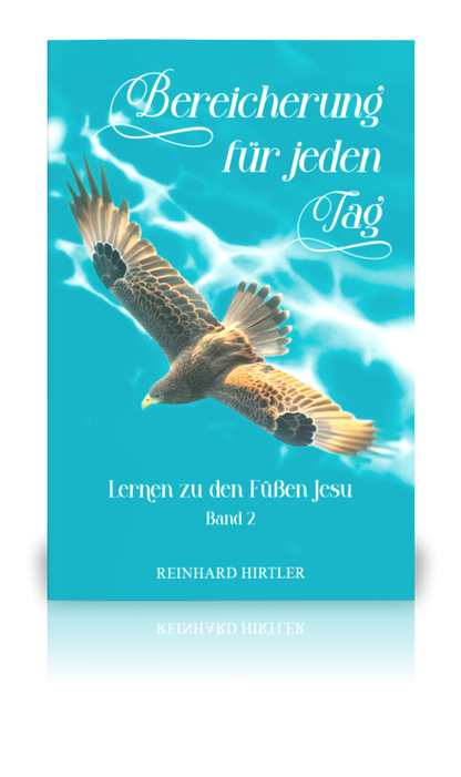 Bereicherung für jeden Tag - Band 2 (Reinhard Hirtler)