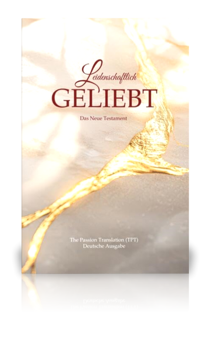Leidenschaftlich geliebt: Das Neue Testament (Passion Translation) (Brian Simmons)