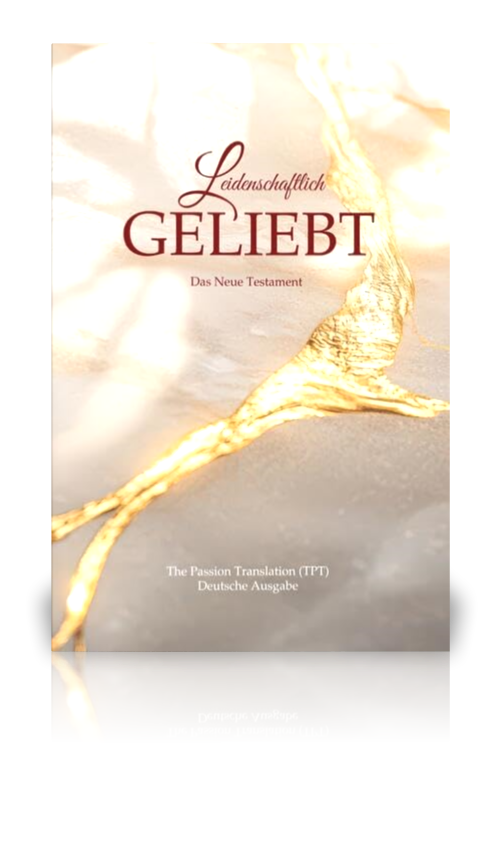 Leidenschaftlich geliebt: Das Neue Testament (Passion Translation) (Brian Simmons)