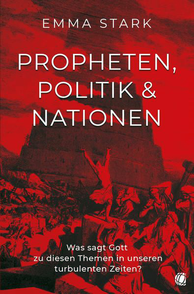 Propheten, Politik & Nationen (Emma Stark)