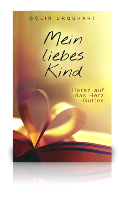 Mein liebes Kind (Colin Urquhart)